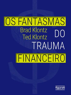cover image of Os fantasmas do trauma financeiro
